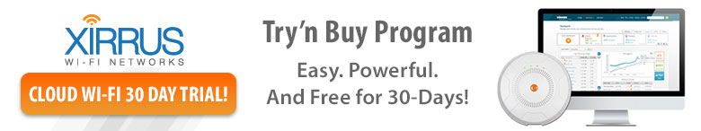 Xirrus Try'n Buy Program - free 30 day trial!